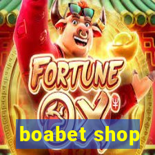 boabet shop